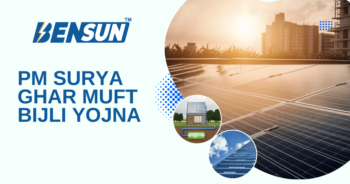 PM Surya Ghar Muft Bijli Yojna - Bensun