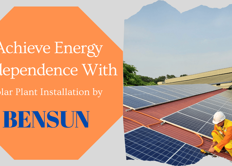 Best Solar Plant Installation Services | Bensun