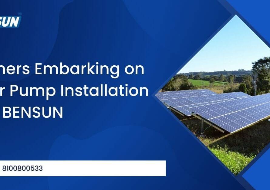 Bensun Empowering Farmers with Solar Pump Installation